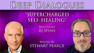 "SUPERCHARGED SELF-HEALING" with RJ SPINA | Deep Dialogues