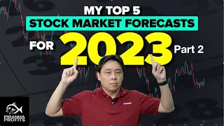 My Top Stock Market Forecast of 2023 Part 2 of 2