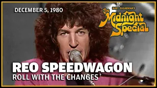 Roll With The Changes - REO Speedwagon | The Midnight Special