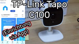 TP-Link Tapo C100 IP Kamera mit WLAN verbinden und einrichten mit der Tapo App