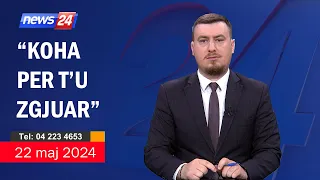 22 maj 2024 "Telefonatat e Teleshikuesve" në News24 - "Koha për t'u zgjuar" ne studio Klevin Muka