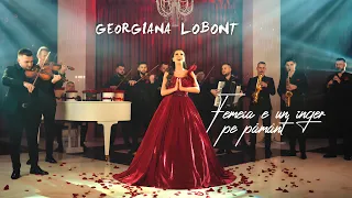 Georgiana Lobont - Femeia e un Inger pe Pamant | Video Oficial