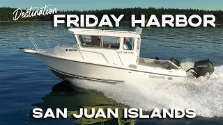 Day Trip to the San Juan Islands - Freedom Boat Club
