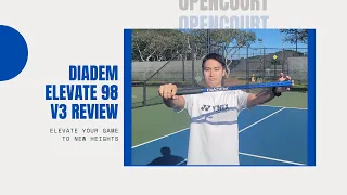 Diadem Elevate 98 V3 Racket Review - A Control Racket to Challenge the Best
