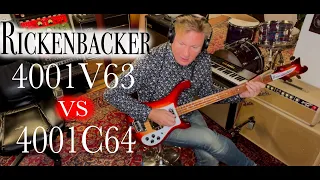 Rickenbacker 4001V63 Vs 4001C64