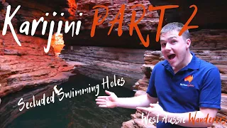 Hancock Gorge | Hamersley Gorge | Karijini | Part 2 (2/2) | North West WA Series | Ep 3