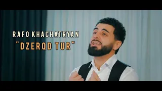 RAFO KHACHATRYAN - DZERQD TUR