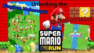 Unlocking my 2th Rainbow Bridge + Kingdom Makeover in Super Mario Run!