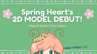 ❀Spring Heart's Garden Fairy 2D Model Debut❀