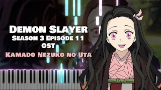 (Full) Demon Slayer Season 3 EP11 OST 『Kamado Nezuko no Uta』Go Shiina feat. Nami Nakagawa [piano]