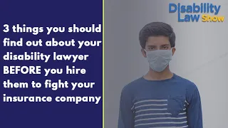 What You Should Know About Your Disability Lawyer BEFORE You Hire Them - Disability Law Show: S2 E26