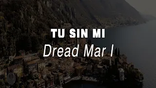 Dread Mar I - Tu Sin Mi (Videoclipe Praia - OFICIAL)