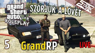 GTA 5 GrandRP - 5.Rész (Szórjuk a Lóvét💸Ház, Lottó, Kocsi..) - Stark LIVE