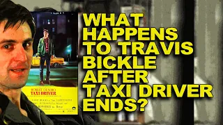 What Happens To Travis Bickle After The Conclusion Of Taxi Driver?