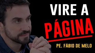 VIRE A PÁGINA  - LINDA REFLEXÃO  -  PADRE FÁBIO DE MELO ( MENSAGEM )