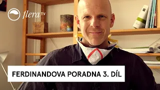 Ferdinandova poradna | 3. díl | Flera TV