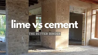 Lime vs Cement: The better binder