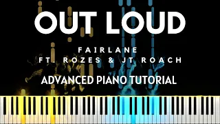 Fairlane, ROZES, & JT Roach - Out Loud (Advanced Piano Tutorial + Sheets & MIDI)