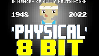 Physical [8 Bit Tribute to Olivia Newton-John (RIP)] - 8 Bit Universe