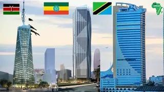 Top 10 Tallest Buildings in East Africa 2024 | Kenya vs Tanzania vs Ethiopia