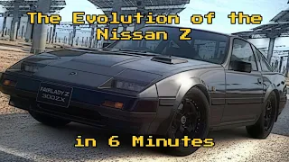 The Evolution of the Nissan Z in 6 Minutes