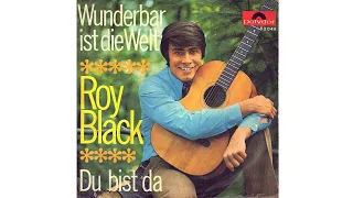 Roy Black - Du bist da