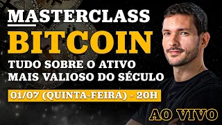 Masterclass Sobre Bitcoin | Tudo que você precisa saber para entender esse ativo.