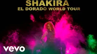 Shakira's El Dorado World Tour (Setlist Recap) (Official Video)