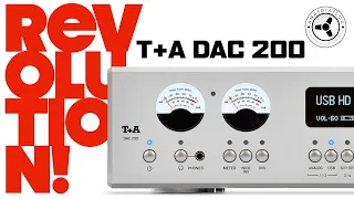 The T+A DAC D200 Revolution!