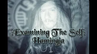 Examining The Self: Part 4 - The Hamingja