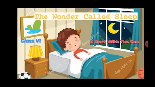 The Wonder Called Sleep / A Pact with the sun / Class VI / English