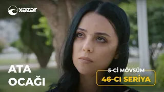 Ata Ocağı (5-ci Mövsüm 46-cı Seriya)