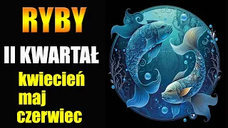 ♓️RYBY TAROT HOROSKOP II KWARTAŁ 2024 ROK♓️