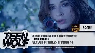 Target Change | Teen Wolf 3x14 Score [HD]