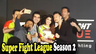 सुपर फाइट लीग सीजन २ हुआ लॉन्च | Jacqueline Fernandez, Tiger Shroff, Arbaaz Khan