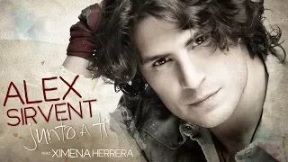 Alex Sirvent feat Ximena Herrera - Junto a ti