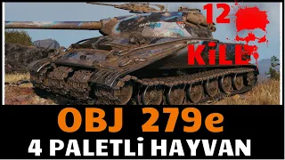 WoT || 4 Paletli Hayvan Obj279e - 12 Kill