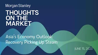 Asia’s Economy Outlook: Recovery Picking Up Steam