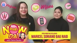 Push Now Na Exclusive: Maricel Soriano's Bag Raid