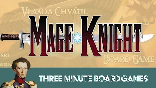 Mage Knight in about 3 minutes