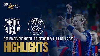 Barça vs PSG Handball | HIGHLIGHTS | 3rd Placement Match | TRUCKSCOUT24 EHF FINAL4 2023