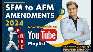 SFM to AFM Amendments 2024