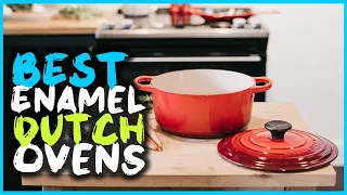 Top 5 Best Enamel Dutch Ovens Review for Bread & Kitchen Use [2023] - Enameled Cast Iron Ovens