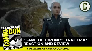 Game of Thrones Trailer #3 Reaction & Review - SDCC 2017