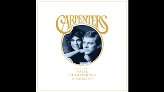 Carpenters - Superstar (With The Royal Philharmonic Orchestra) Dec 7, 2018