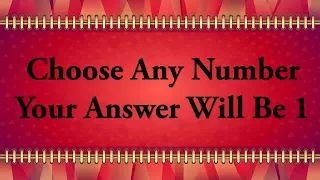 Magic Trick of Mathematics | Choose any number your answer will be 1