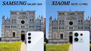 Samsung Galaxy A55 Vs Xiaomi Redmi Note 13 Pro | Camera Test & Comparison