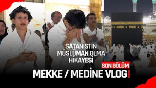 ZEBANİ EFE MEKKE & MEDİNE'DE "Söz Verdiğimiz Gibi Umreye Getirdik!" (SON BÖLÜM)