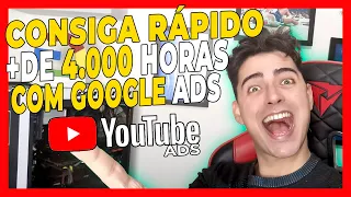 4.000 MIL HORAS  de VISUALIZAÇÃO NO YOUTUBE com Google Ads