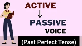 Tricks for Active passive voice | Active Passive of Past Perfect Tense | English with Professor